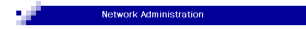 Network Administration