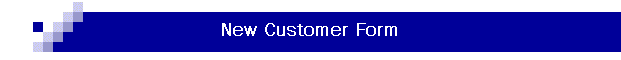 New Customer Form
